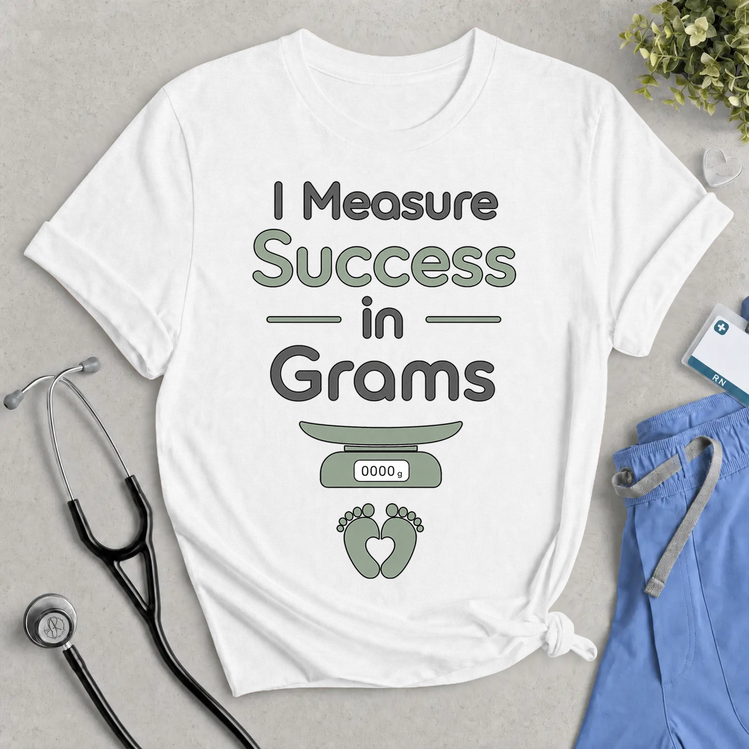 I Measure Success in Grams T‑Shirt — Funny Newborn Baby Weighing Mom/Dad Shirt