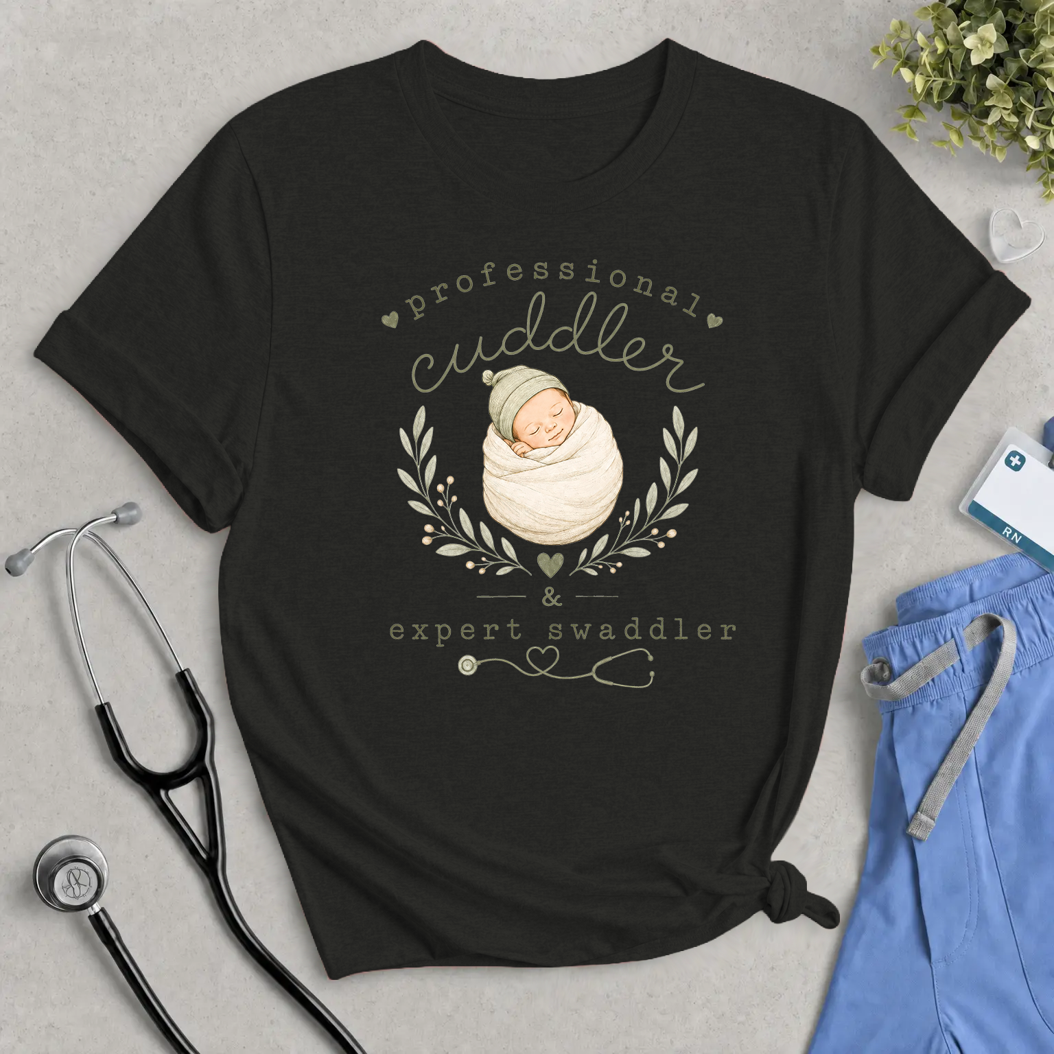Professional Cuddler & Expert Swaddler - Labor and Delivery Nurse T-Shirt
