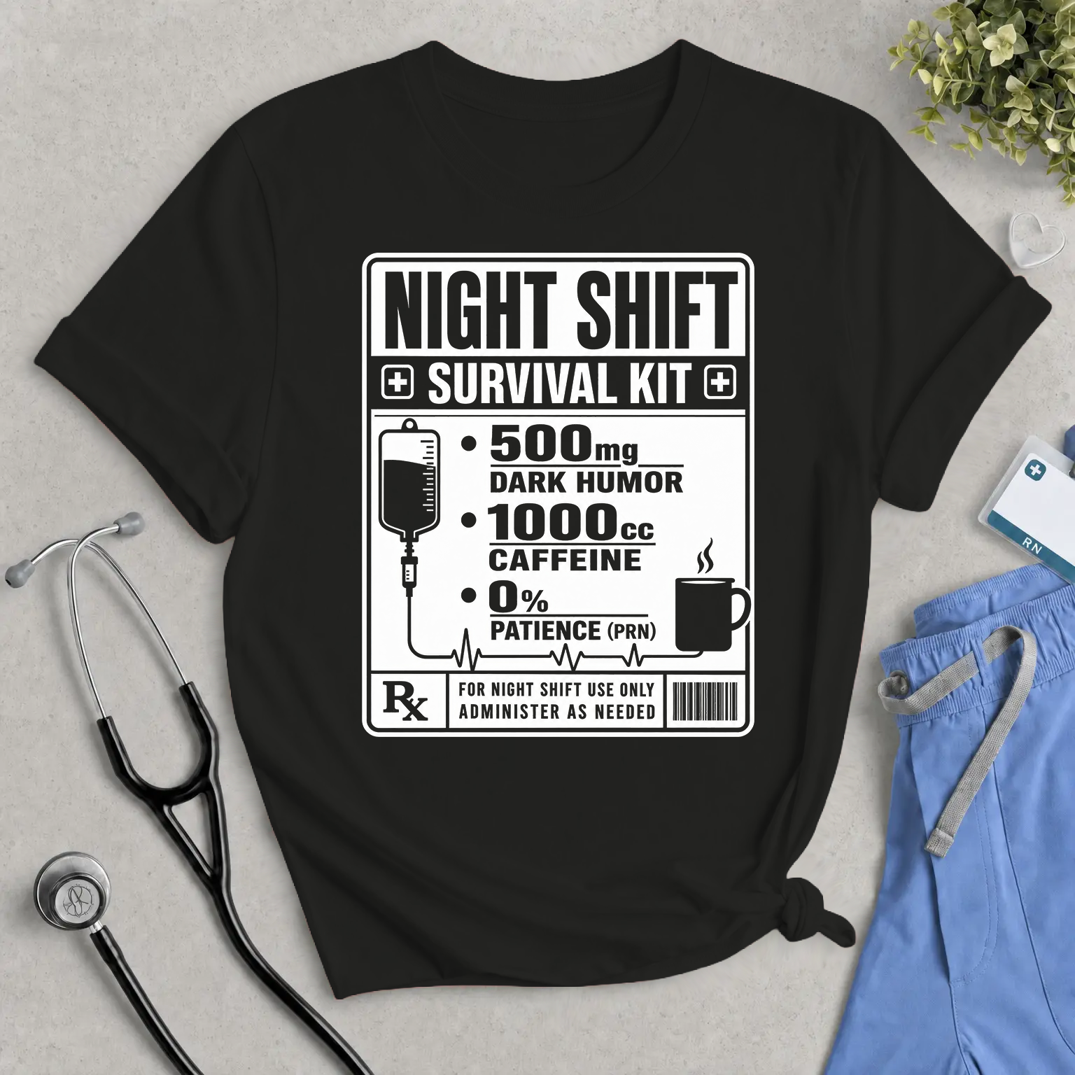 Night Shift Survival Kit T-Shirt – Funny Nurse & Healthcare Worker Tee (500mg Dark Humor, 1000cc Caffeine)