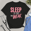 Sleep Is For The Weak Tee — Funny Motivational Graphic T-Shirt