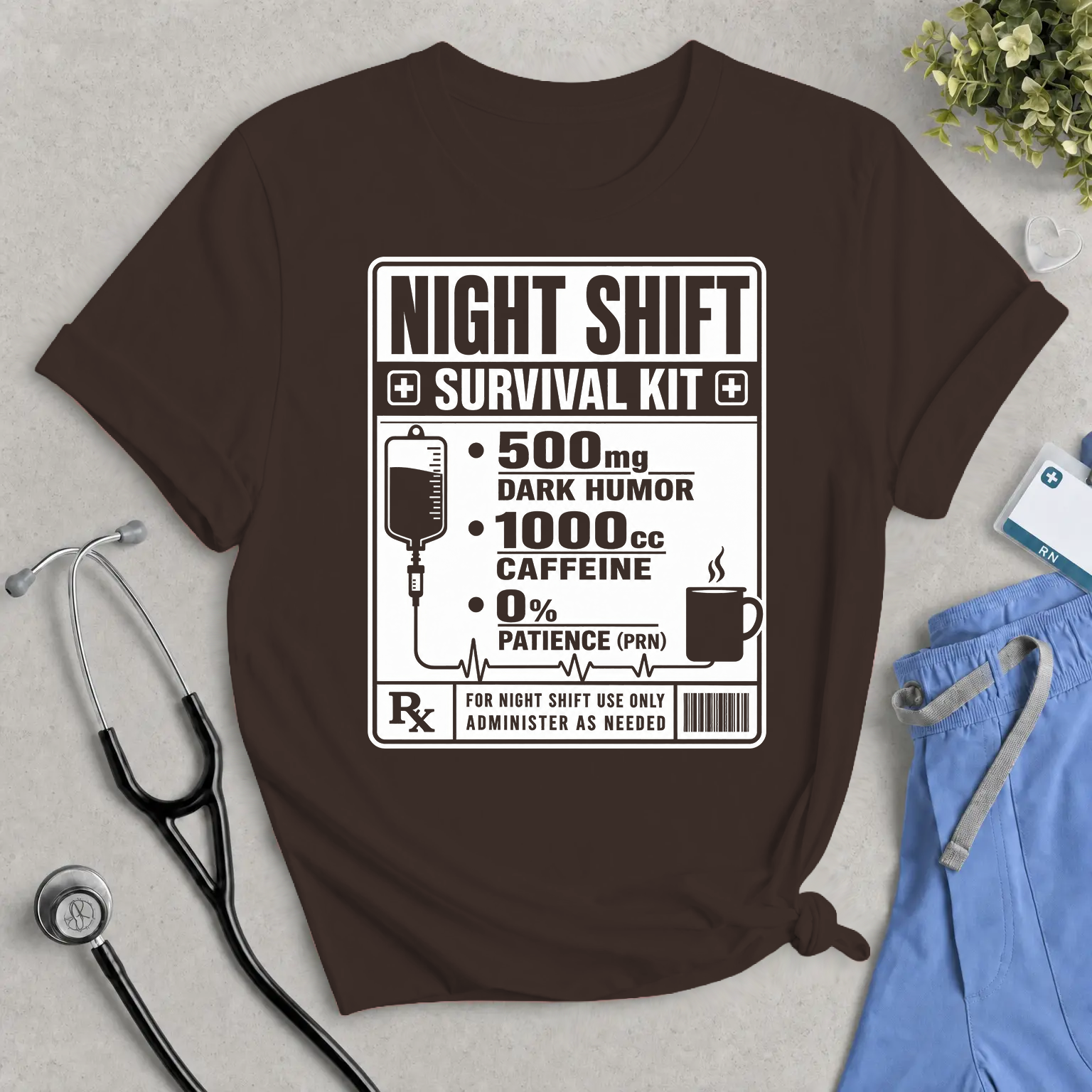 Night Shift Survival Kit T-Shirt – Funny Nurse & Healthcare Worker Tee (500mg Dark Humor, 1000cc Caffeine)