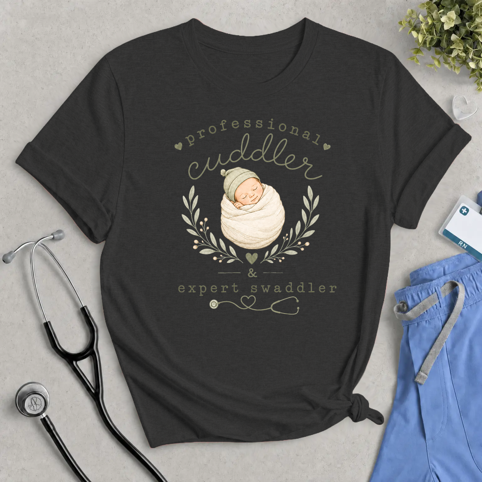 Professional Cuddler & Expert Swaddler - Labor and Delivery Nurse T-Shirt