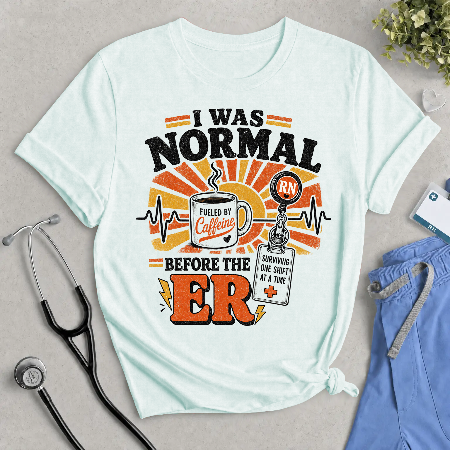 ER Nurse T‑Shirt — "I Was Normal Before the ER" Funny RN Tee