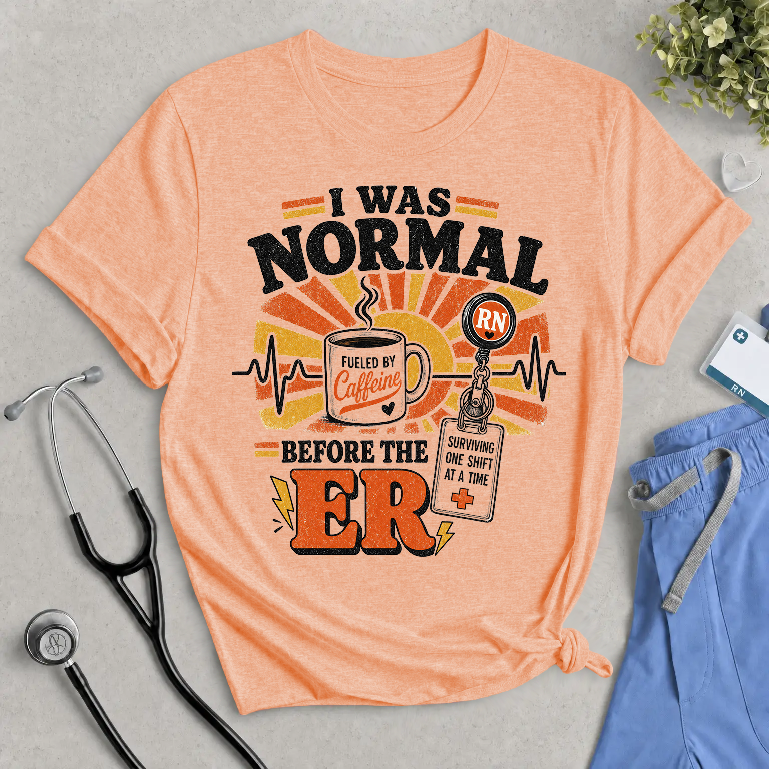 ER Nurse T‑Shirt — "I Was Normal Before the ER" Funny RN Tee