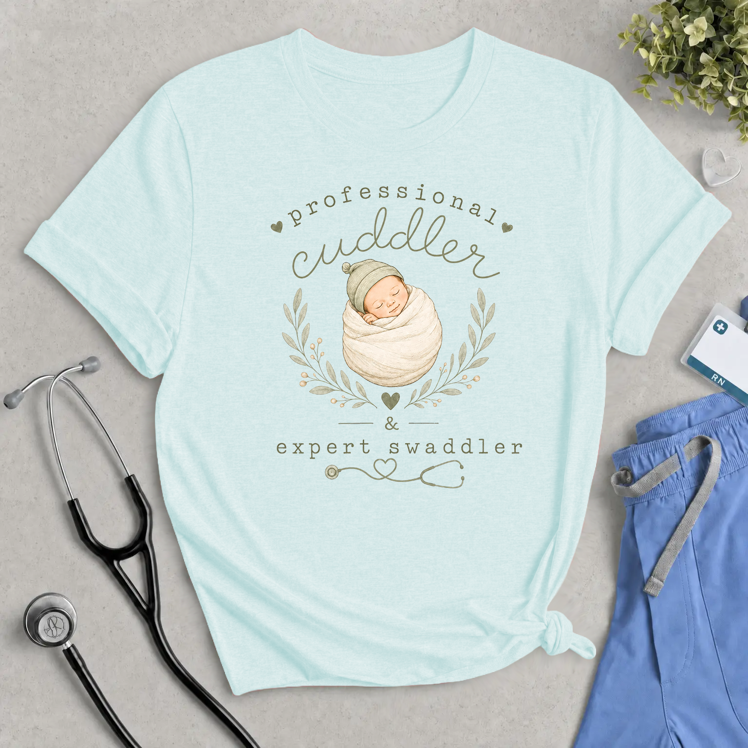 Professional Cuddler & Expert Swaddler - Labor and Delivery Nurse T-Shirt