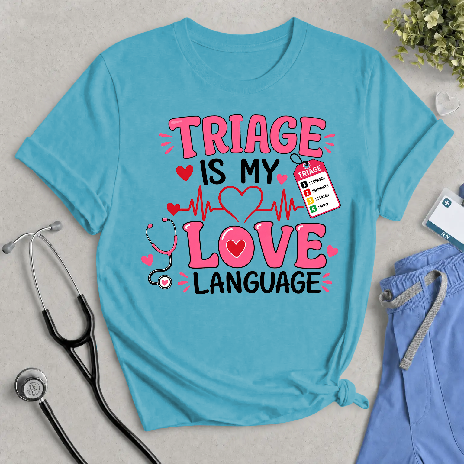 Triage Is My Love Language Tee