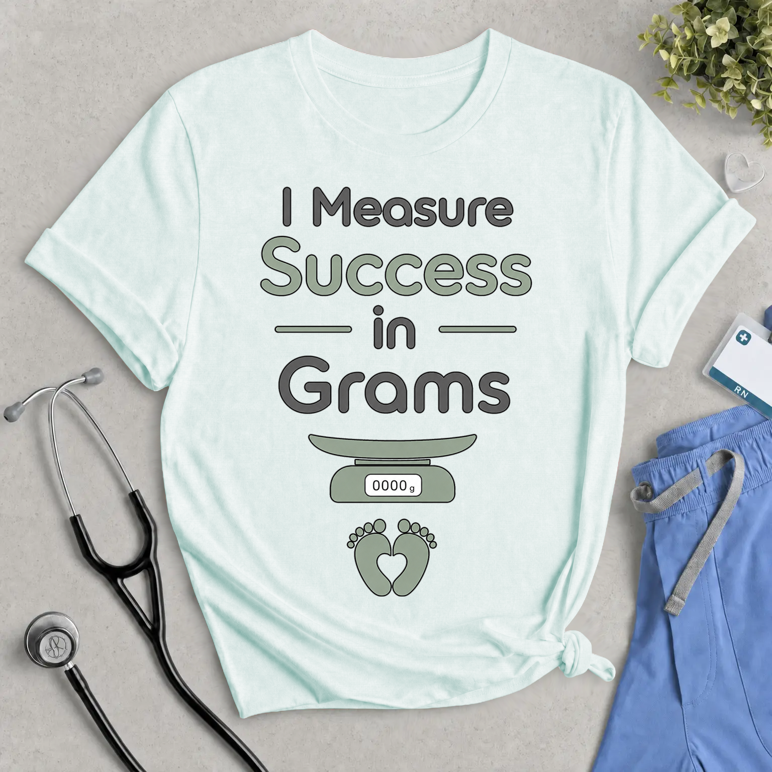 I Measure Success in Grams T‑Shirt — Funny Newborn Baby Weighing Mom/Dad Shirt