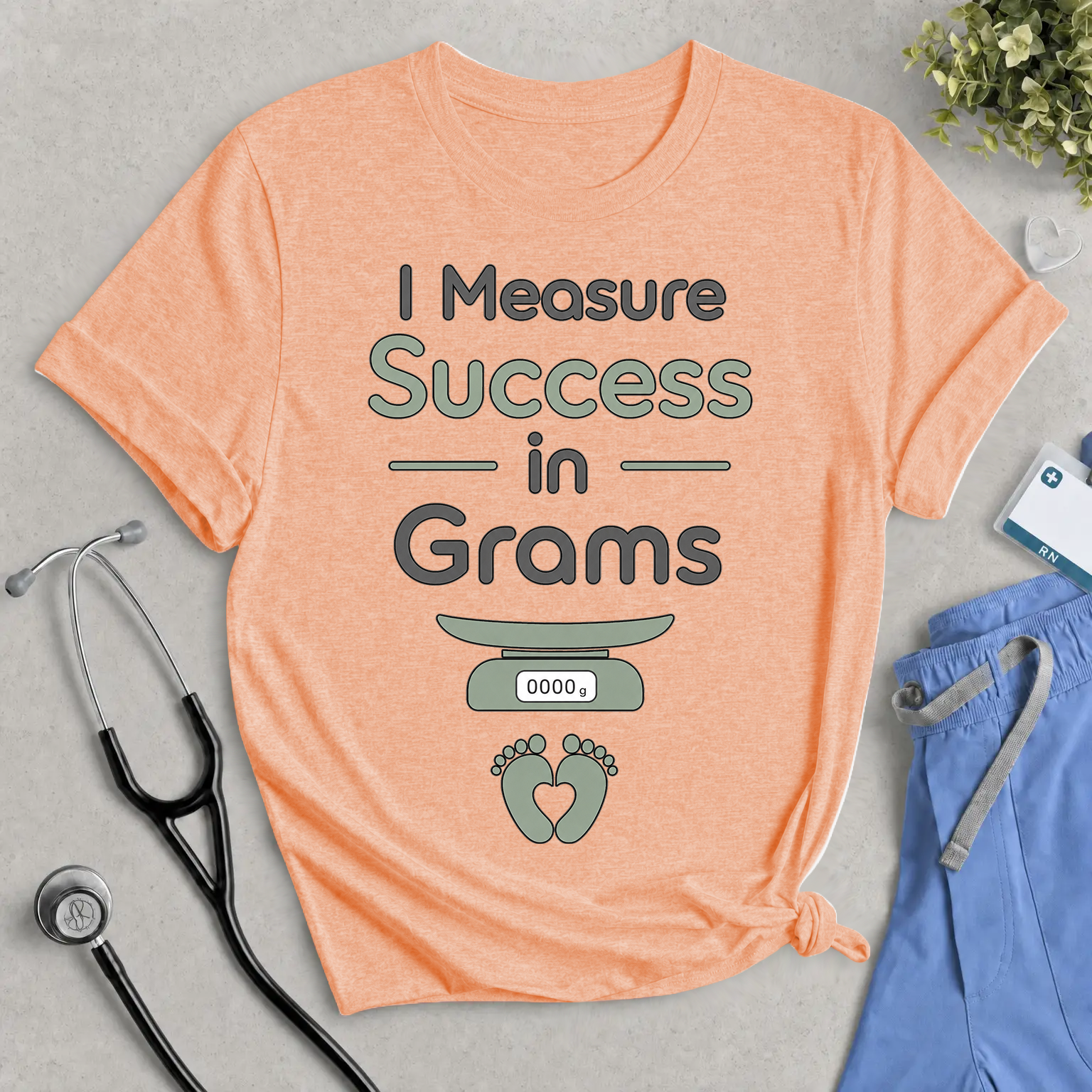 I Measure Success in Grams T‑Shirt — Funny Newborn Baby Weighing Mom/Dad Shirt