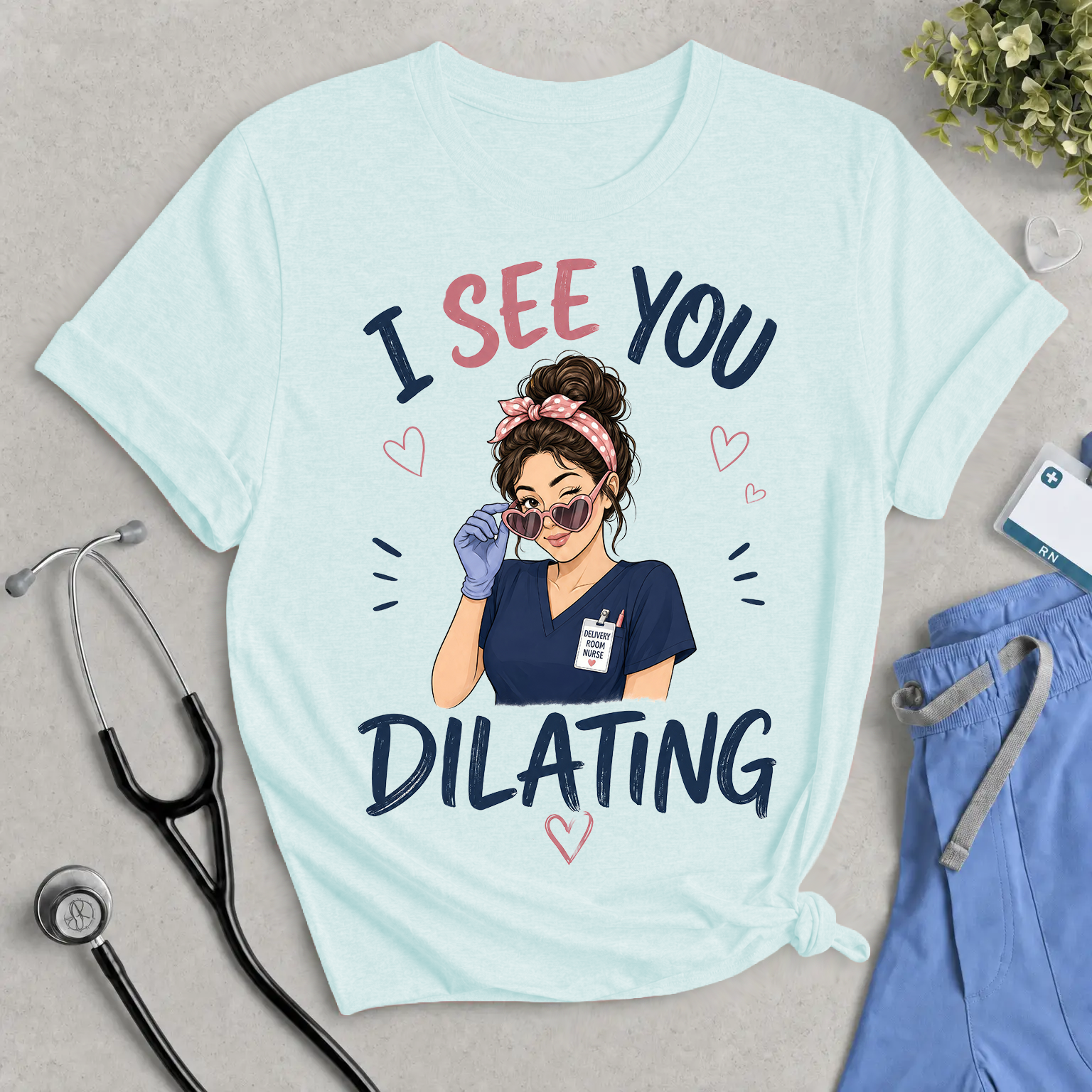 I See You Dilating Nurse T-Shirt