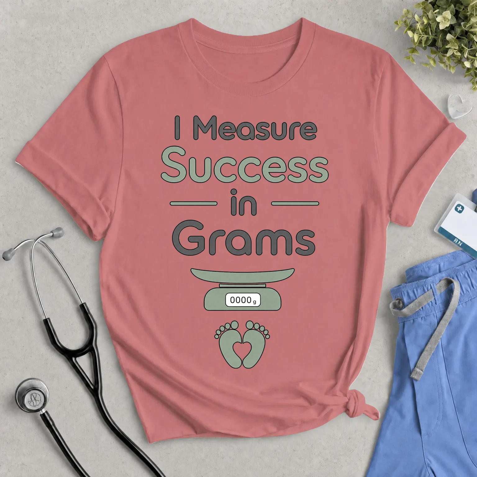 I Measure Success in Grams T‑Shirt — Funny Newborn Baby Weighing Mom/Dad Shirt