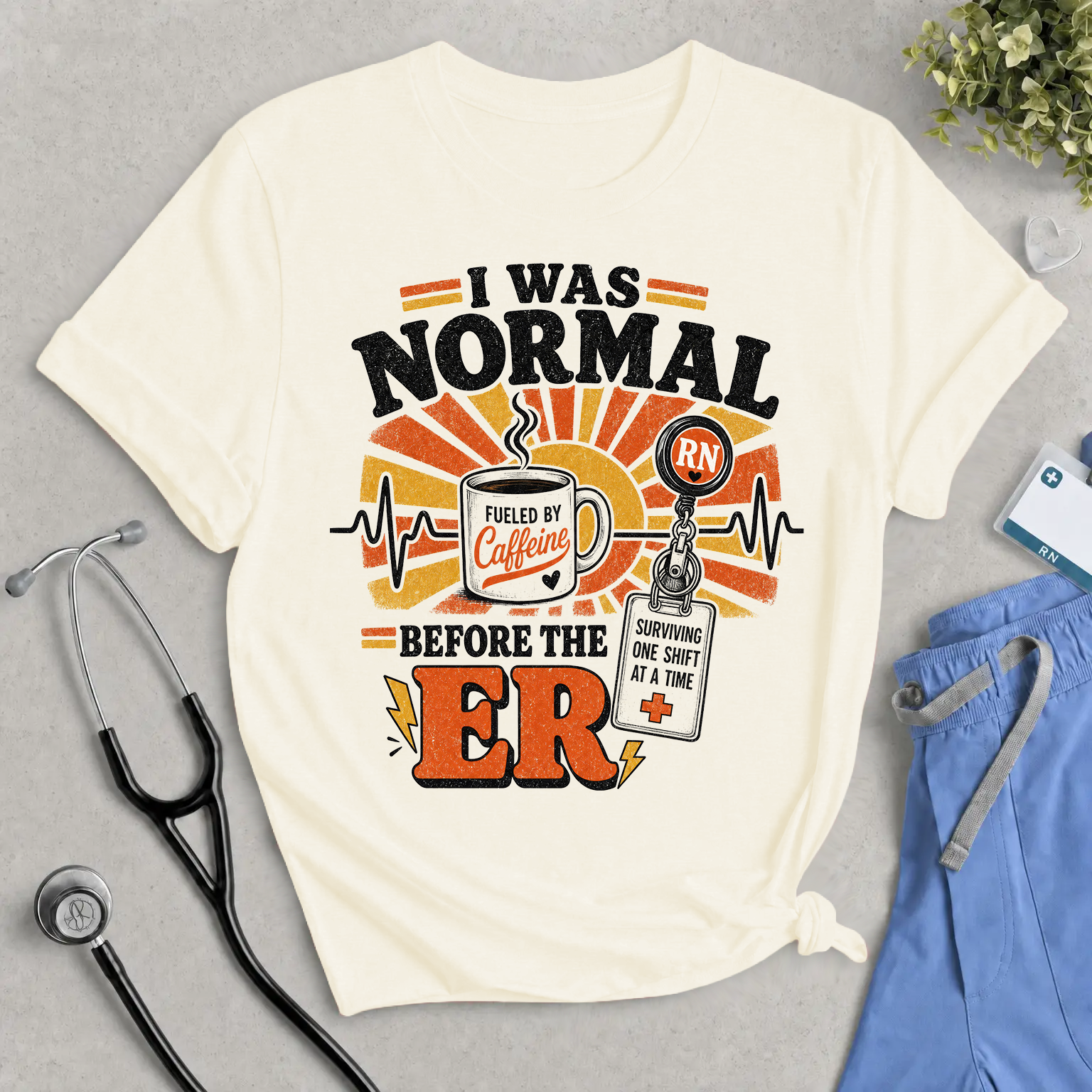 ER Nurse T‑Shirt — "I Was Normal Before the ER" Funny RN Tee