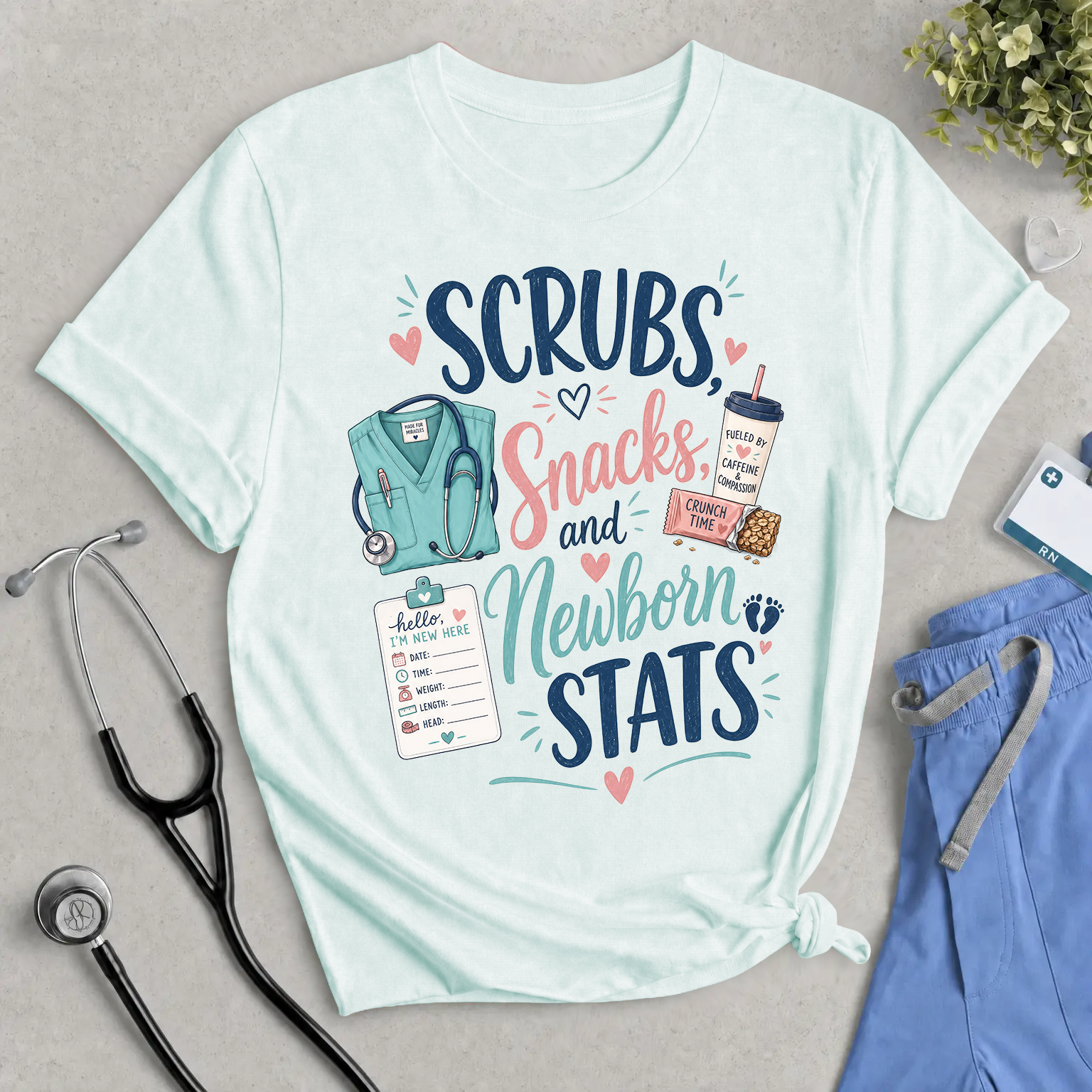 Newborn Nurse Tee — "Scrubs, Snacks and Newborn Stats" Maternity & NICU Nurse Shirt