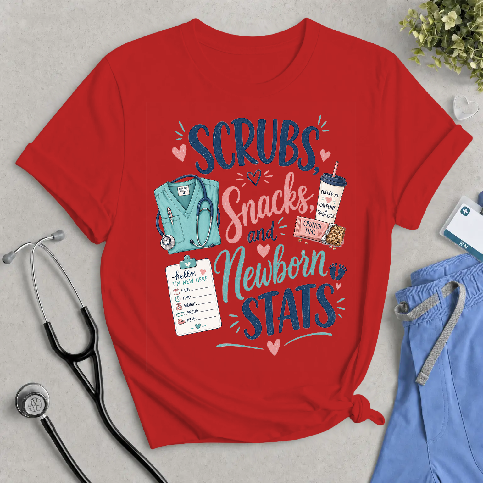Newborn Nurse Tee — "Scrubs, Snacks and Newborn Stats" Maternity & NICU Nurse Shirt
