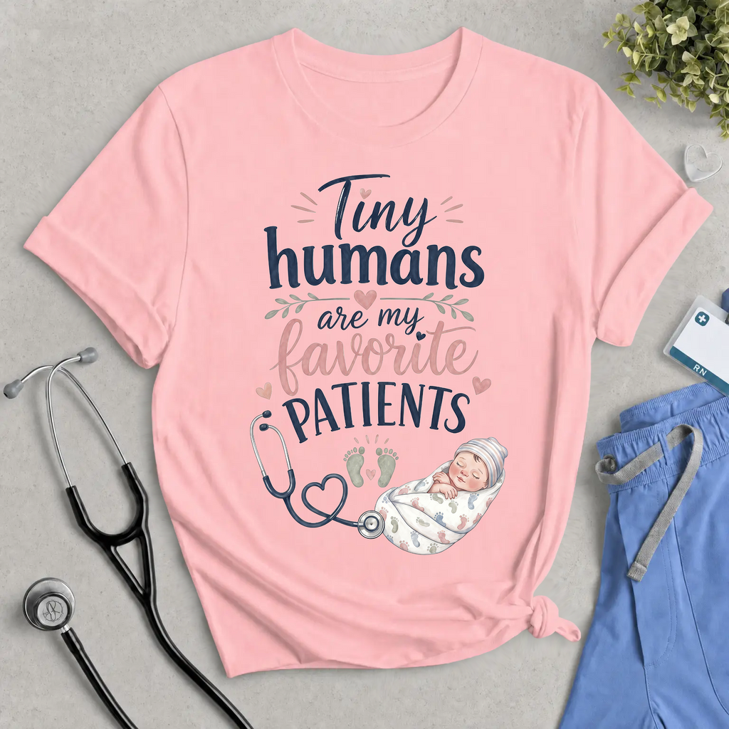 Nurse T‑Shirt – "Tiny Humans Are My Favorite Patients" Baby Care Tee